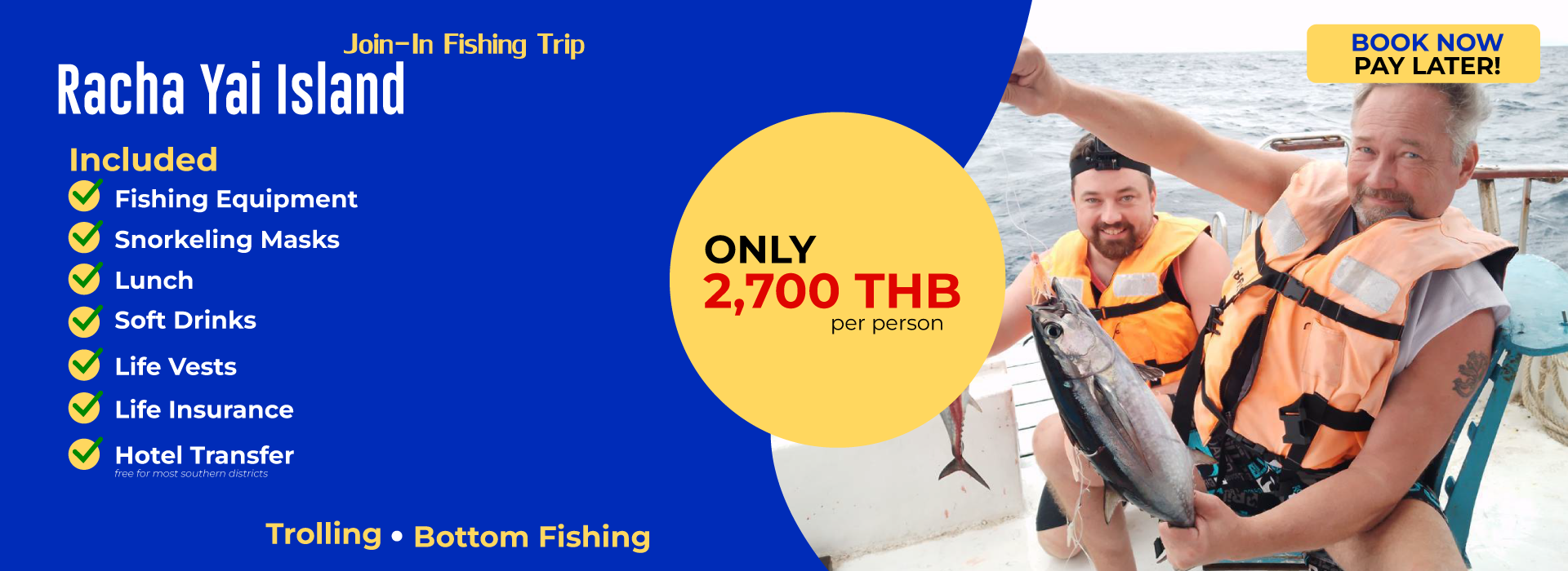 Phuket Join In Fishing Trips - Racha Yai